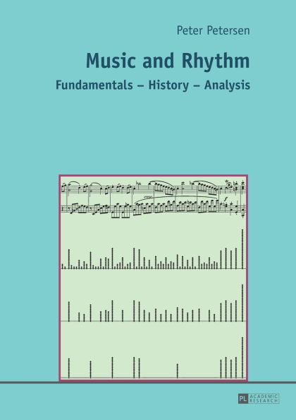 Music and Rhythm: Fundamentals - History - Analysis