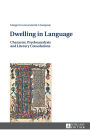 Dwelling in Language: Character, Psychoanalysis and Literary Consolations