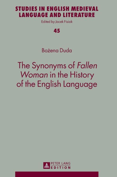 The Synonyms of «Fallen Woman» in the History of the English Language