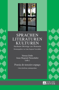 Title: Poesia do terceiro espaço: Lírica lusófona contemporânea, Author: Verena Dolle
