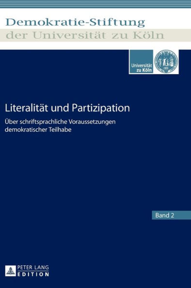Literalitaet und Partizipation: Ueber schriftsprachliche Voraussetzungen demokratischer Teilhabe