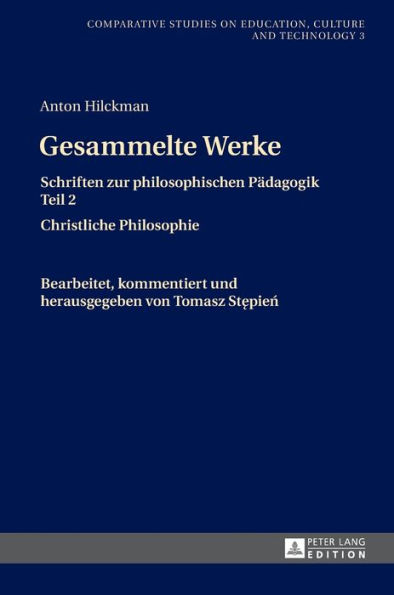 Gesammelte Werke: Schriften zur philosophischen Paedagogik Teil 2- Christliche Philosophie