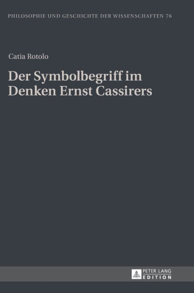 Der Symbolbegriff im Denken Ernst Cassirers