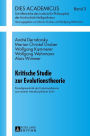 Kritische Studie zur Evolutionstheorie: Paradigmenkritik der Evolutionstheorie aus neuerer interdisziplinaerer Sicht