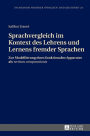 Sprachvergleich im Kontext des Lehrens und Lernens fremder Sprachen: Zur Modellierung eines funktionalen Apparates als «tertium comparationis»