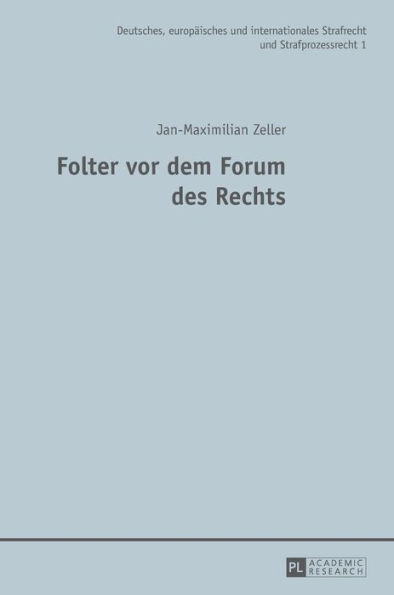 Folter vor dem Forum des Rechts