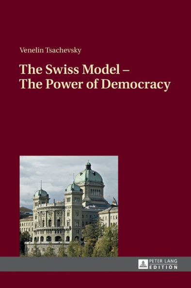 The Swiss Model - The Power of Democracy