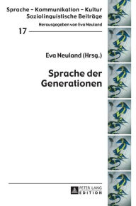 Title: Sprache der Generationen: 2., aktualisierte Auflage, Author: Eva Neuland
