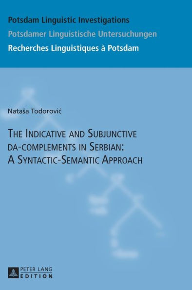 The Indicative and Subjunctive da-complements in Serbian: A Syntactic-Semantic Approach