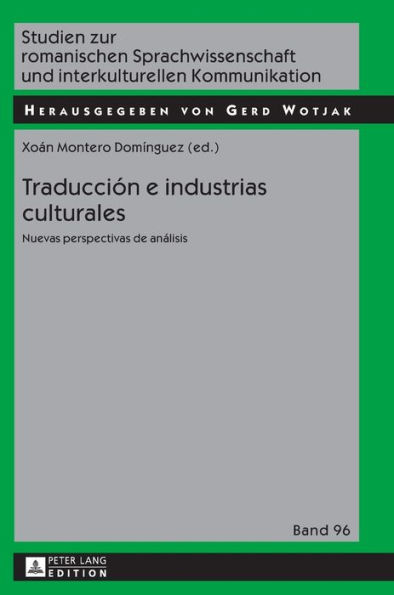 Traducción e industrias culturales: Nuevas perspectivas de análisis