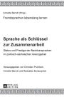 Sprache als Schluessel zur Zusammenarbeit: Status und Prestige der Nachbarsprachen im polnisch-saechsischen Grenzgebiet