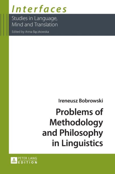 Problems of Methodology and Philosophy in Linguistics