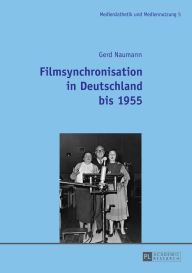 Title: Filmsynchronisation in Deutschland bis 1955, Author: Gerd Naumann