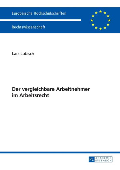 Der vergleichbare Arbeitnehmer im Arbeitsrecht