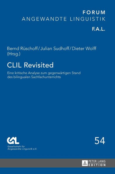 CLIL Revisited: Eine kritische Analyse zum gegenwaertigen Stand des bilingualen Sachfachunterrichts