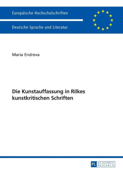 Die Kunstauffassung in Rilkes kunstkritischen Schriften