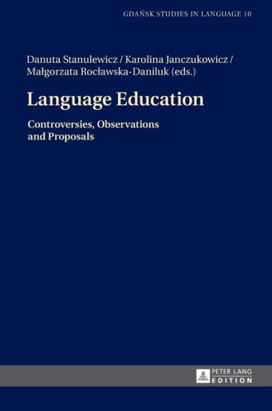 Language Education: Controversies, Observations and Proposals