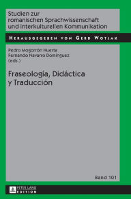 Title: Fraseología, Didáctica y Traducción, Author: Pedro Mogorrón Huerta