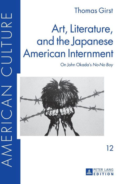 Art, Literature, and the Japanese American Internment: On John Okada's «No-No Boy»