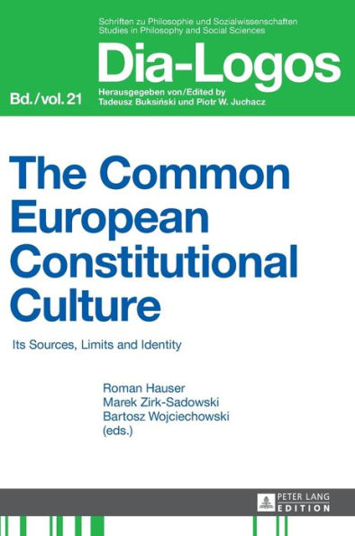 The Common European Constitutional Culture: Its Sources, Limits and Identity