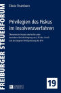 Privilegien des Fiskus im Insolvenzverfahren: Oekonomische Analyse des Rechts unter besonderer Beruecksichtigung von § 55 Abs. 4 InsO und der juengeren Rechtsprechung des BFH