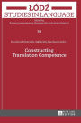 Constructing Translation Competence