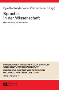 Title: Sprache in der Wissenschaft: Germanistische Einblicke, Author: Eglé Kontutyte