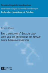 Title: Eine «unbekannte» Sprache lesen «oder» Von der Entdeckung des Nissart durch Interkomprehension, Author: Stefanie Wagner