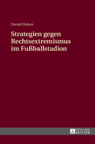 Title: Strategien gegen Rechtsextremismus im Fußballstadion, Author: Daniel Duben