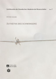 Title: Aesthetik des Schwingens, Author: Peter Zajac