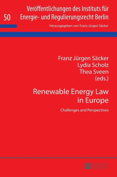 Renewable Energy Law in Europe: Challenges and Perspectives