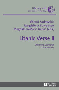 Title: Litanic Verse II: Britannia, Germania et Scandinavia, Author: Witold Sadowski