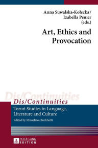 Title: Art, Ethics and Provocation, Author: Anna Suwalska-Kolecka