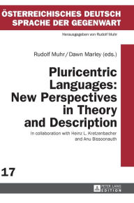 Title: Pluricentric Languages: New Perspectives in Theory and Description, Author: Anu Bissoonauth