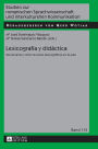 Lexicografía y didáctica: Diccionarios y otros recursos lexicográficos en el aula
