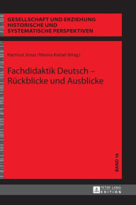 Title: Fachdidaktik Deutsch - Rueckblicke und Ausblicke, Author: Marina Kreisel