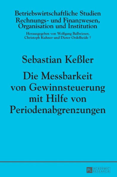 Die Messbarkeit von Gewinnsteuerung mit Hilfe von Periodenabgrenzungen