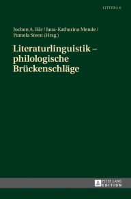 Title: Literaturlinguistik - philologische Brueckenschlaege, Author: Jochen A. Bär