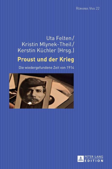 Proust und der Krieg: Die wiedergefundene Zeit von 1914