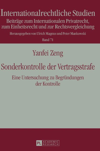 Sonderkontrolle der Vertragsstrafe: Eine Untersuchung zu Begruendungen der Kontrolle