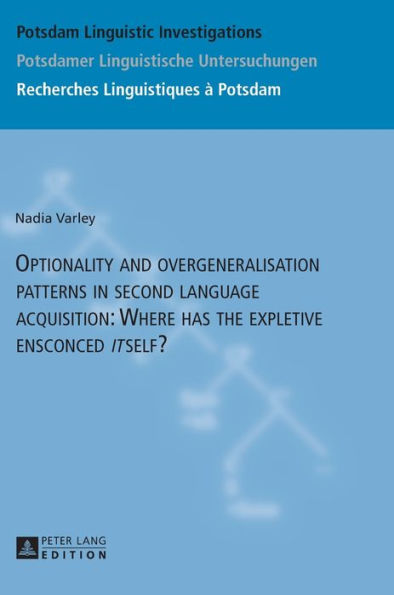 Optionality and overgeneralisation patterns in second language acquisition: Where has the expletive ensconced «it»self?