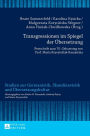 Transgressionen im Spiegel der Uebersetzung: Festschrift zum 70. Geburtstag von Prof. Maria Krysztofiak-Kaszynska