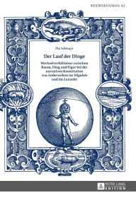 Title: Der Lauf der Dinge. Wechselverhaeltnisse zwischen Raum, Ding und Figur bei der narrativen Konstitution von Anderwelten im «Wigalois» und im «Lanzelet», Author: Pia Selmayr