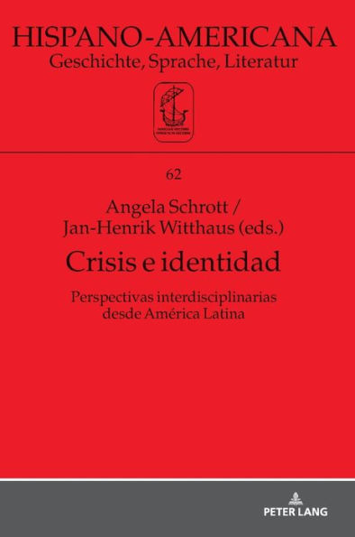 Crisis e identidad. Perspectivas interdisciplinarias desde América Latina