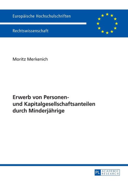 Erwerb von Personen- und Kapitalgesellschaftsanteilen durch Minderjaehrige