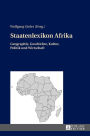 Staatenlexikon Afrika: Geographie, Geschichte, Kultur, Politik und Wirtschaft. 2., aktualisierte und erweiterte Auflage