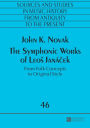 The Symphonic Works of Leos Janácek: From Folk Concepts to Original Style