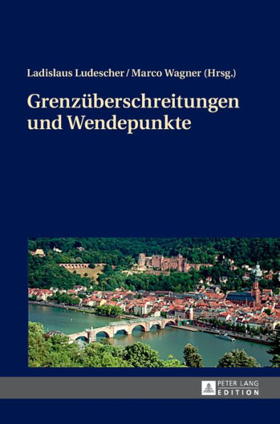 Grenzueberschreitungen und Wendepunkte