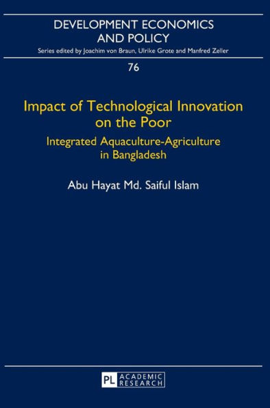 Impact of Technological Innovation on the Poor: Integrated Aquaculture-Agriculture in Bangladesh