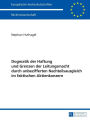 Dogmatik der Haftung und Grenzen der Leitungsmacht durch unbezifferten Nachteilsausgleich im faktischen Aktienkonzern